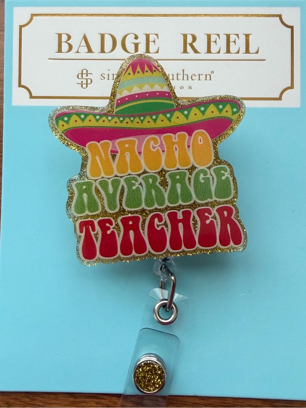 Simply Southern Yellow, Green and Red 'Nacho Average Teacher' Badge Reel #39